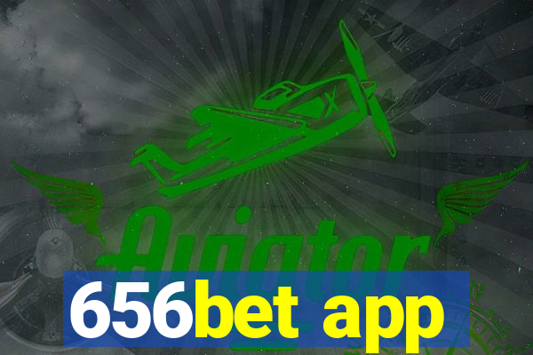 656bet app